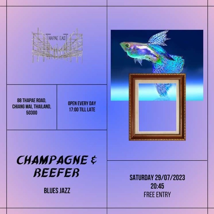 Champagne & Reefer July 29 20h45