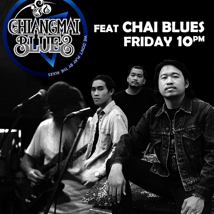 Chiangmai Mai Blues feat Chai Blues Friday May 20