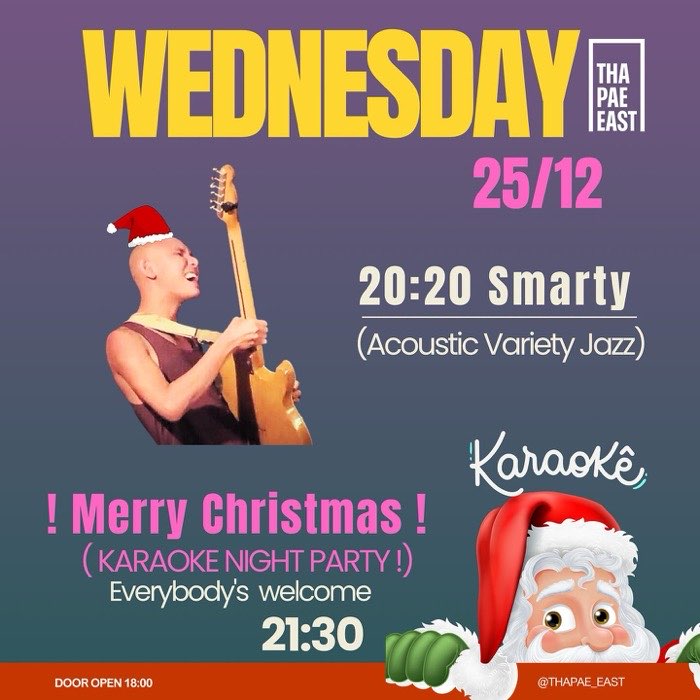 Christmans Wednesday Dec 25 Smarty plays acoustic jazz at 20h20 then there's a Karaoke party at 21h30