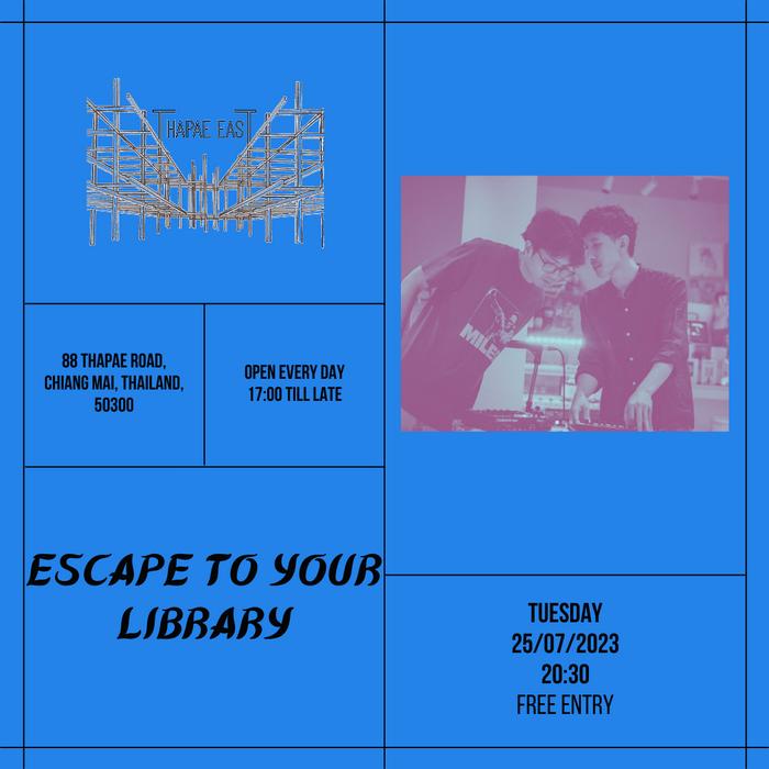 Escape to your Library July25 20h30