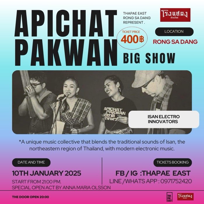 Friday Jan 10 Apichat Pakwan at Rong Sadang with opening performance by Anna Maria Olsson from 21h with tickets at 400 baht