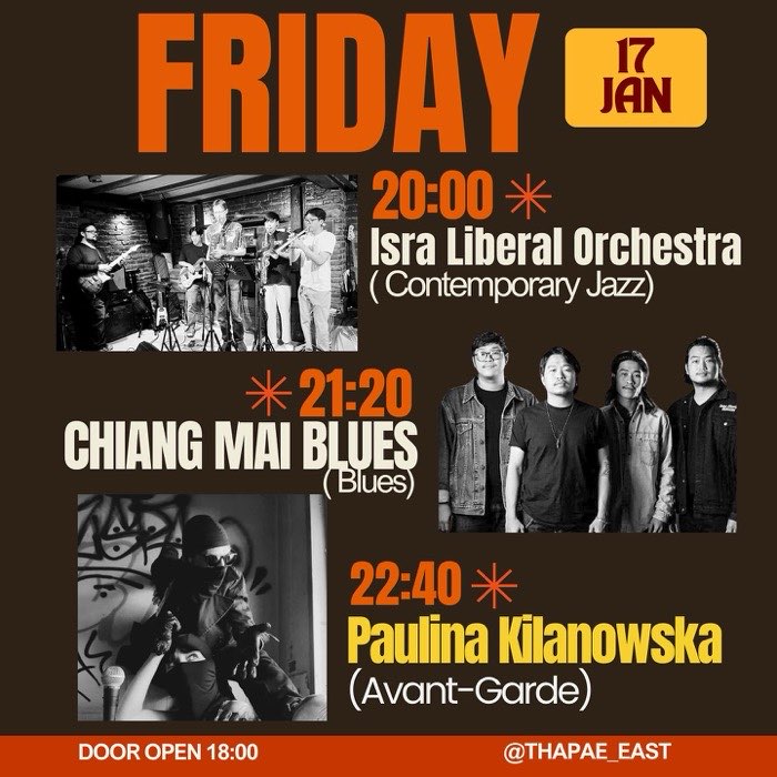 Friday Jan 17 the Isra Liberal Orchestra plays contemporary jazz at 20h then Chiang Mai blues play at 21h20 followed by Paulina Kilanowska at 22h40