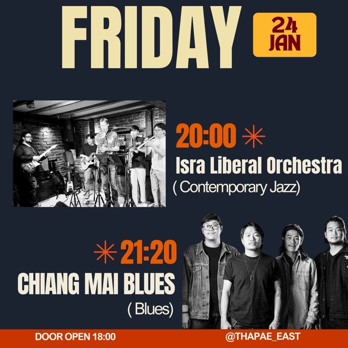 Friday Jan 24 Isra Liberal Orchestra play original contemporary jazz at 20h then Chiangmai Blues play at 21h20