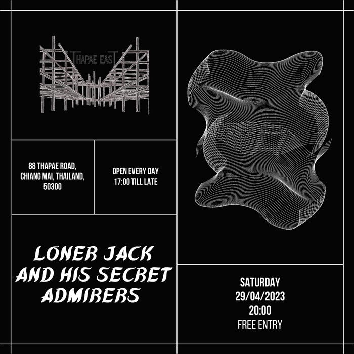 Loner-Jack-&-His-Secret-Admirers-April-29-20h