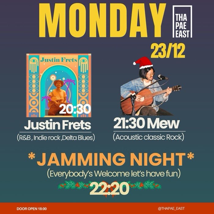 Monday Dec 23 Justin Frets plays R'n'B rock and delta blues at 20h30 then Mew plays classic and psychedelic rock at 21h30 then the Jam starts at 22h20