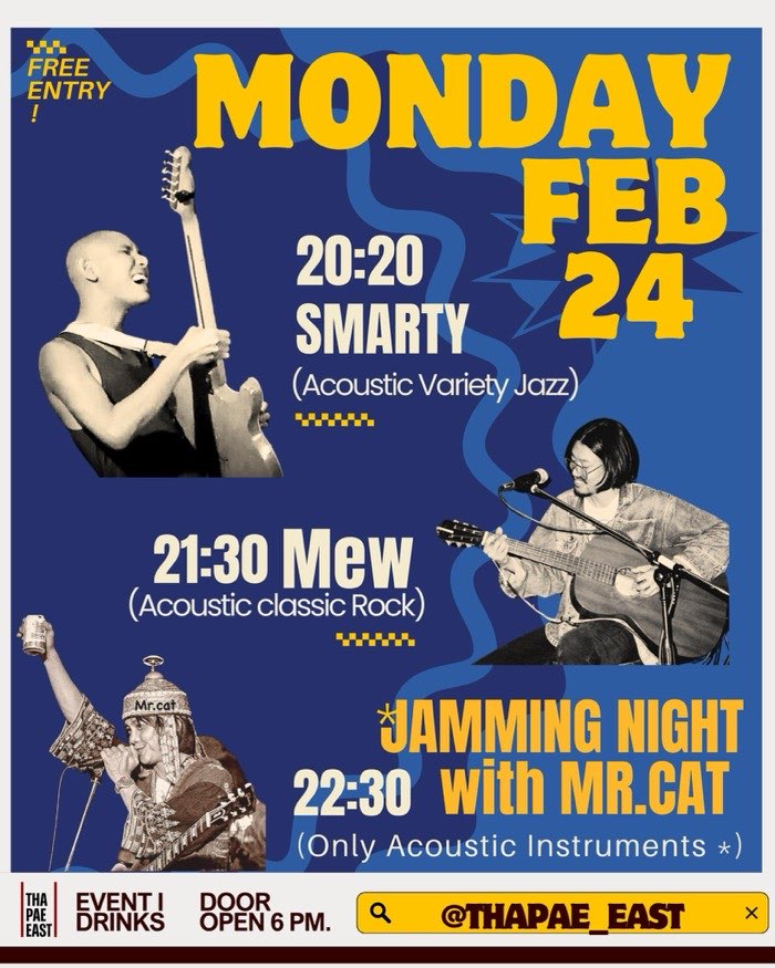 Monday Feb 24 has Smarty playing acoustic jazz at 8,20pm, then Mew plays classic rock at 9,30pm, follower by the Jam with Mr Cat at 10,30pm