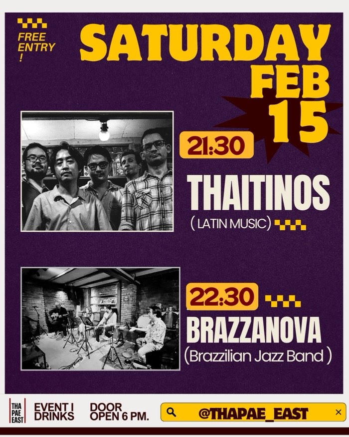 Saturday Feb 15 starts with Thaitinos playing Latin music at 21h30 followed by Brazzanova playing Brazilian jazz at 22h30