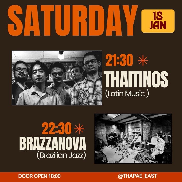 Saturday Jan 18 Thaitinos play latin music at 21h30 then Brazzanova play Brazilian jazz at 22h30