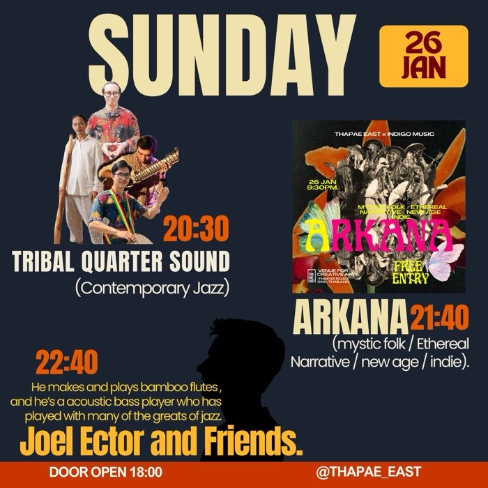 Sunday Jan 26 Tribal Quarter Sound play at 20h30 followed by Arkana at 21h40 then Joel Ector and Friends at 22h40