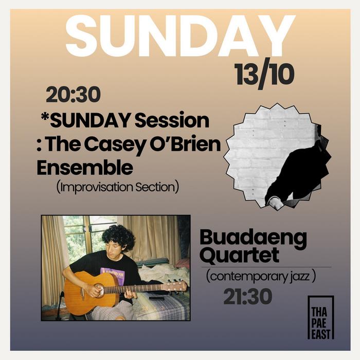 Sunday Oct 13 The Casey O'Brien Ensemble improvisational section at 20h30 followed by Buadaneg Quartet contemporary jazz at 21h30