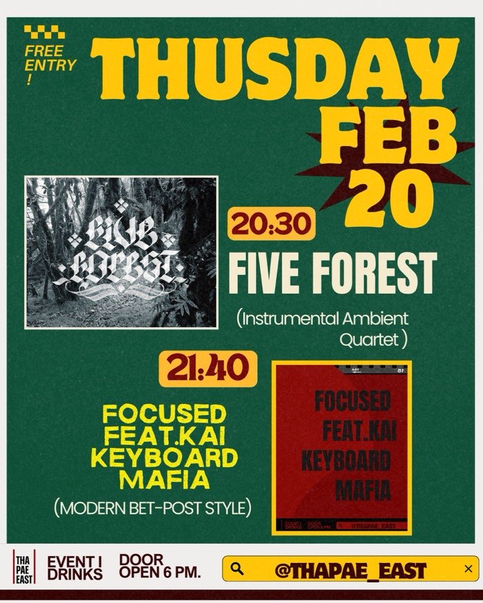 Thursday Feb 20 starts at 8,30pm with Five Forest playing ambient instrumental, then at p,40pm Focused featuring Kai Keyboard Mafia play bet post