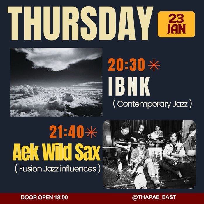 Thursday Jan 23 IBNK play contemporary jazz at 20h30 then Aek Wild Sax play jazz infused original music at 21h40