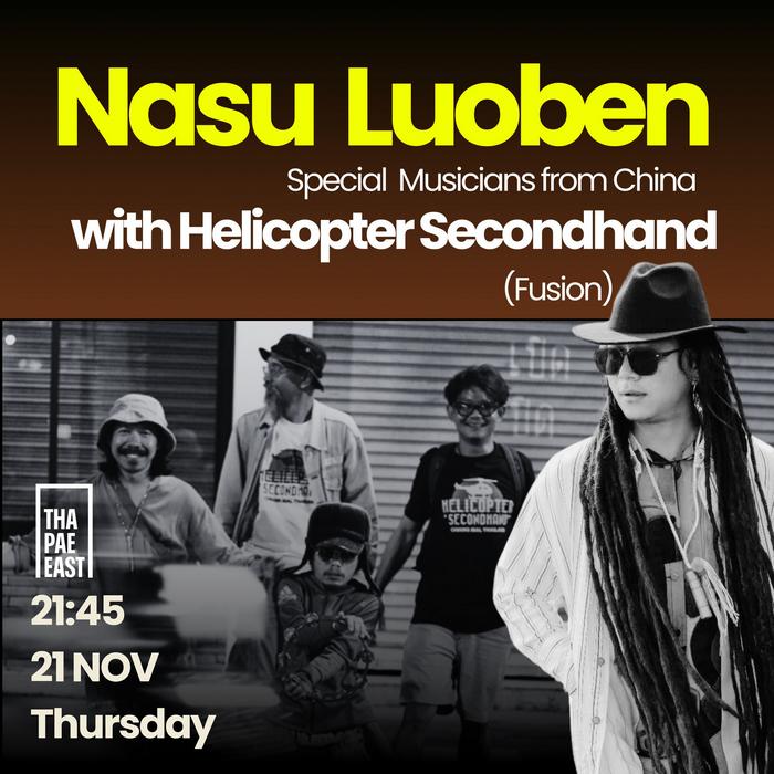 Thursday Nov 21 Nasu Luoben a Yi musician from China with Helicopter Secondhand playing fusion at 21h45