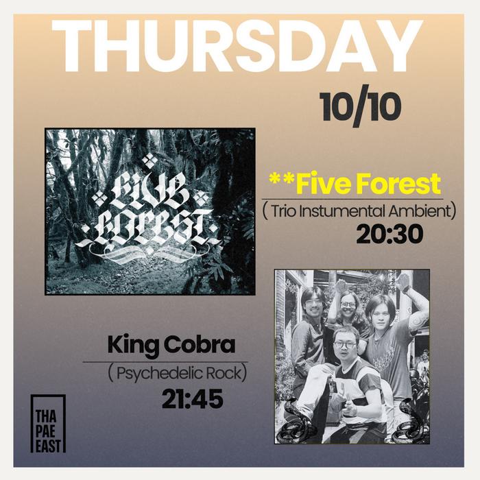 Thursday Oct 10 Five Forest instrumental ambient at 20h30 then King Cobra psychedelic rock at 21h45