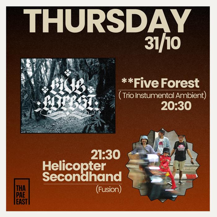 Thursday Oct 31 Five Forest instrumental ambient at 20h30 then Helicopter Secondhand fusion at 21h30