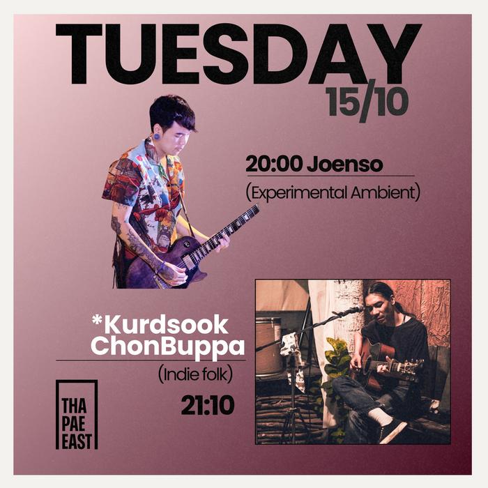 Tuesday Oct 15 Joe Enso experimental ambient at 20h then Kurdsook Chonbuppa indie folk at 21h10