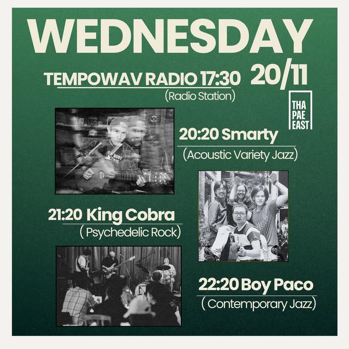 Wednesday Nov 20 Tempowav Radio at 17h30 then Smarty plays acoustic jazz at 20h20 then King Cobra play psychedelic rock at 21h20 and Boy Paco play contemporary jazz at 22h20