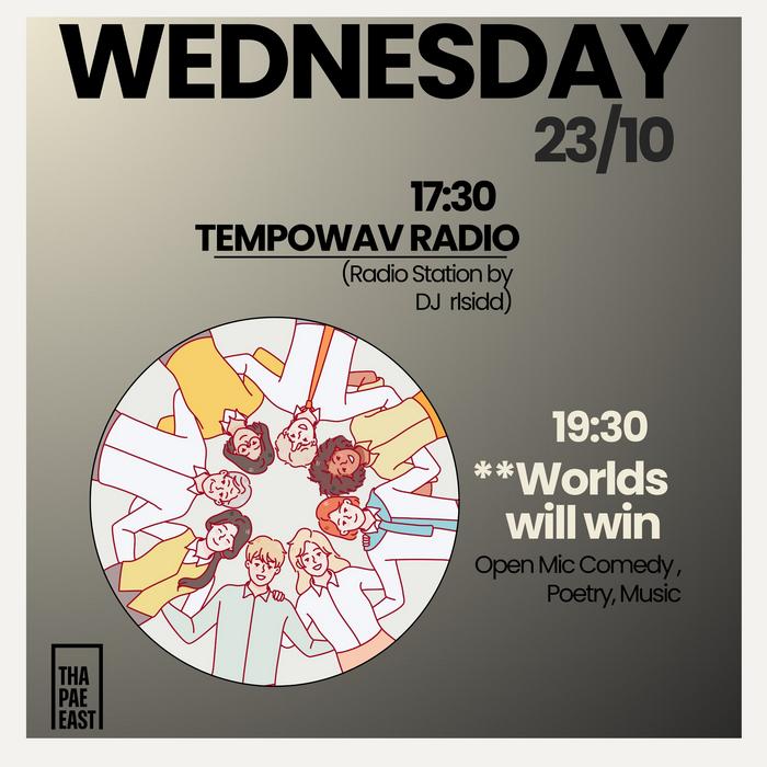 Wednesday Oct 23 Tempowav Radio DJ rlsidd at 17h30 then Words Will Win open mic comedy poetry music from 19h30